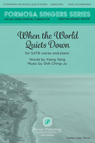When the World Quiets Down SATB choral sheet music cover Thumbnail